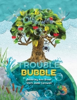 OTHERWISE – TROUBLE BUBBLE: A story of thinking about others. B0FNWK745P Book Cover