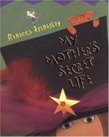 My Mother's Secret Life 0316234966 Book Cover