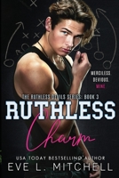 Ruthless Charm: The Ruthless Devils Series: Book 3 191528208X Book Cover