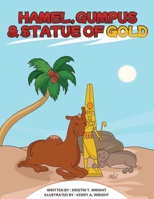 Hamel, Gumpus & Statue of Gold 0970445512 Book Cover