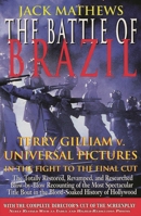 The Battle of Brazil: Terry Gilliam v. Universal Pictures in the Fight to the Final Cut (The Applause Screenplay Series) 0517565382 Book Cover