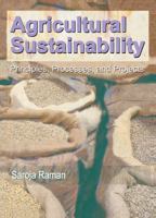 Agricultural Sustainability: Principles, Processes, And Prospects 1560223103 Book Cover