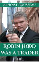 Robin Hood was a trader B07T6NJ1GV Book Cover