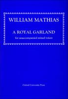 A Royal Garland: Vocal Score 0193374404 Book Cover