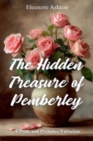 The Hidden Treasure of Pemberley B0GPT3JYM5 Book Cover