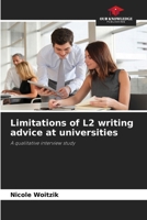 Limitations of L2 writing advice at universities 6209636187 Book Cover
