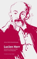 Lucien Herr : Socialist Librarian of the French Third Republic 1634000943 Book Cover