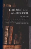 Lehrbuch Der Gynakologie Theil 1 1017379777 Book Cover