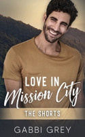 Love in Mission City: The Shorts 199805344X Book Cover
