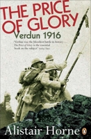 The Price of Glory: Verdun 1916 0140022155 Book Cover