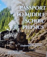 Passport to Middle School Physics: Student Workbook A, A Classical Route through Science (Learning with an Adventurous Spirit Series) B0FKNBCCCQ Book Cover