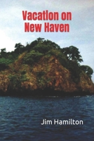 Vacation on New Haven 1085956911 Book Cover