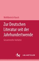 Zur Deutschen Literatur Seit Der Jahrhundertwende: Gesammelte Aufstze 3476990060 Book Cover