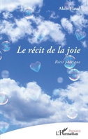 Le récit de la joie: Récit poétique (Poésie(s)) (French Edition) 2343226547 Book Cover