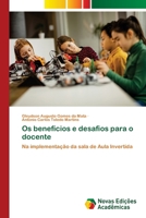 Os benefícios e desafios para o docente (Portuguese Edition) 6208841682 Book Cover