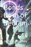 Bonds Born of Bedlam B0DJ26BJ6H Book Cover