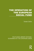 The Operation of the European Social Fund (Routledge Library Editions: Economics of the European Union) 1041202415 Book Cover