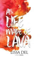 A Life Made of Lava 0639844758 Book Cover