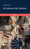 Un amour de Camino (French Edition) 2748369629 Book Cover
