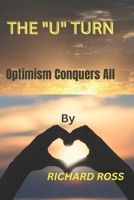The "U" Turn: Optimism Conquers All B0BW3BJYGT Book Cover