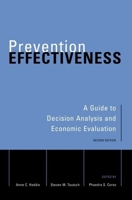Prevention Effectiveness: A Guide to Decision Analysis and Economic Evaluation 0195148975 Book Cover