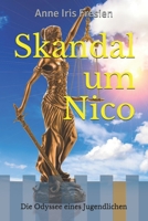 Skandal um Nico: Die Odyssee eines Jugendlichen 3982278910 Book Cover