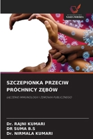 Szczepionka Przeciw Próchnicy ZEbów (Polish Edition) 6209736181 Book Cover