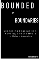 Bounded By Boundaries 1387725211 Book Cover