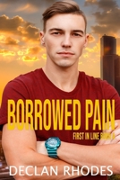 Borrowed Pain: MM Romantic Suspense (First in Line) B0GJP8X3YM Book Cover