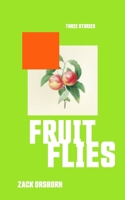 Fruit Flies: Three Stories B08GV97SF7 Book Cover