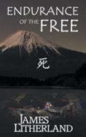 Endurance of the Free (Miraibanashi, Book 3) 1946273023 Book Cover