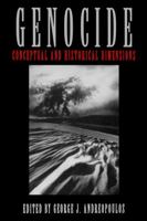 Genocide: Conceptual and Historical Dimensions 0812216164 Book Cover