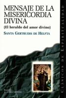 Mensaje de la misericordia divina : el heraldo del amor divino 8479144181 Book Cover