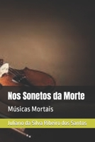 Nos Sonetos da Morte: Músicas Mortais B09M4R7CWC Book Cover