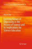 Evolving Nature of Objectivity in the History of Science and its Implications for Science Education 331967725X Book Cover