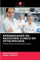 Aprendizagem Do Raciocínio Clínico Em Oftalmologia 6202718390 Book Cover