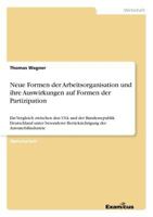 Neue Formen Der Arbeitsorganisation Und Ihre Auswirkungen Auf Formen Der Partizipation 3867460760 Book Cover