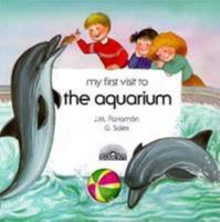 My First Visit to the Aquarium (My First Visit Series) 0812043049 Book Cover
