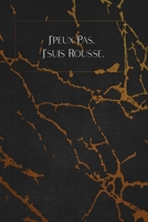 J'peux Pas. J'suis Rousse.: envoyez-le comme cadeau à la personne qui vous vient à l'esprit, il/elle va l'adorer! 1653327537 Book Cover