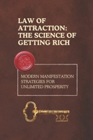Law of Attraction: The Science of Getting Rich: Modern Manifestation Strategies for Unlimited Prosperity B0F1TSD9XB Book Cover