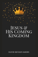 Jesus and His Coming Kingdom B0DST6XQCB Book Cover