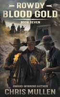 Rowdy: Blood Gold 196559638X Book Cover