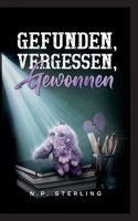Gefunden, vergessen, gewonnen (German Edition) 3769311795 Book Cover