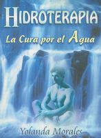 Hidroterapia: La Cura Por el Agua = Hydrotherapy 9706662537 Book Cover