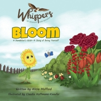 Bloom: A Dandelion's Wish - A Story of Being Yourself B0DYWN3RVB Book Cover