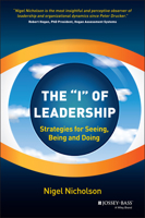 The I of Leadership: Strategies for Seeing, Being and Doing 1118567439 Book Cover