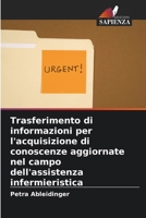 Trasferimento di informazioni per l'acquisizione di conoscenze aggiornate nel campo dell'assistenza infermieristica (Italian Edition) 6209346669 Book Cover