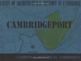 Survey of Architectural History in Cambridge: Cambridgeport 0262530139 Book Cover