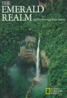 The Emerald Realm; Earth's Precious Rain Forests 0870447904 Book Cover