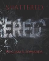 Shattered 1092896767 Book Cover